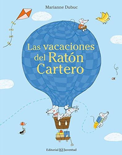 Las Vacaciones del Raton Cartero (Mis Primeros Cuentos)