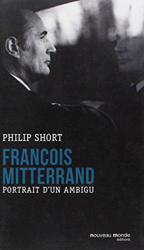 François Mitterrand : portrait d'un ambigu