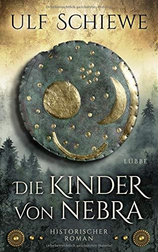 Die Kinder von Nebra: Historischer Roman