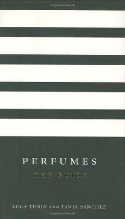 Perfumes: The Guide