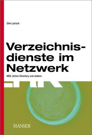 Verzeichnisdienste im Netzwerk: NDS, Active Directory und andere