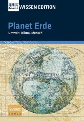 ZEIT WISSEN Edition (Schuber): Planet Erde: Umwelt, Klima, Mensch