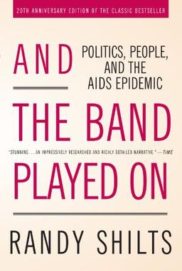 And the Band Played on: Politics, People, and the AIDS Epidemic