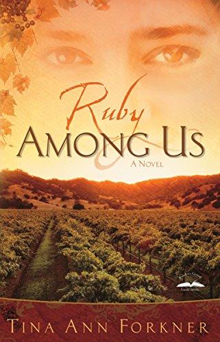 Ruby Among Us: A Novel (La Rosaleda Series)