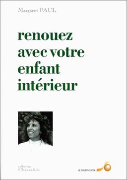 Renouez avec votre enfant intérieur