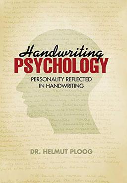 Handwriting Psychology: Personality Reflected in Handwriting