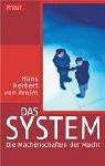 Das System: Die Machenschaften der Macht