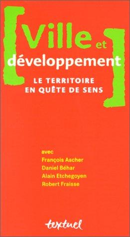 Ville et développement : le territoire en quête de sens