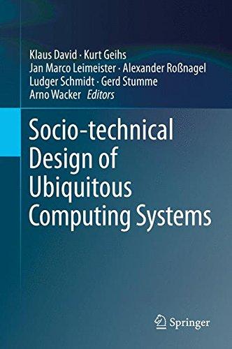 Socio-technical Design of Ubiquitous Computing Systems