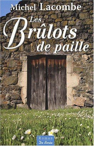 Les brûlots de paille