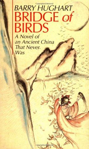 Bridge of Birds: A Novel of an Ancient China That Never Was