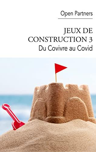 Jeux de construction 3 : Du Covivre au Covid