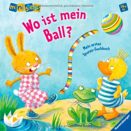 ministeps® Bücher: Wo ist mein Ball?: Ab 18 Monaten