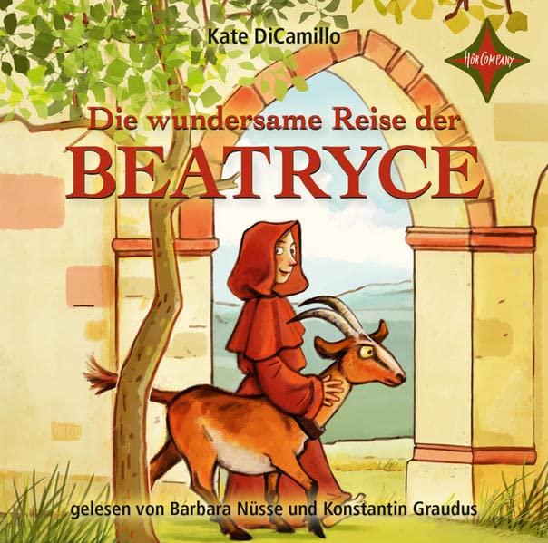 Die wundersame Reise der Beatryce: gelesen von Barbara Nüsse und Konstantin Graudus, 1 MP3-CD, ca. 245 Min.