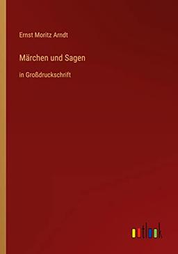 Märchen und Sagen: in Großdruckschrift