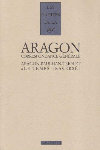 Le Temps traversé : correspondance 1920-1964