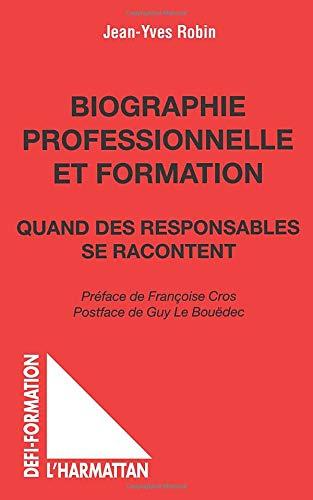 Biographie professionnelle et formation : quand les responsables se racontent