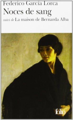 Noces de sang. La maison de Bernarda Alba