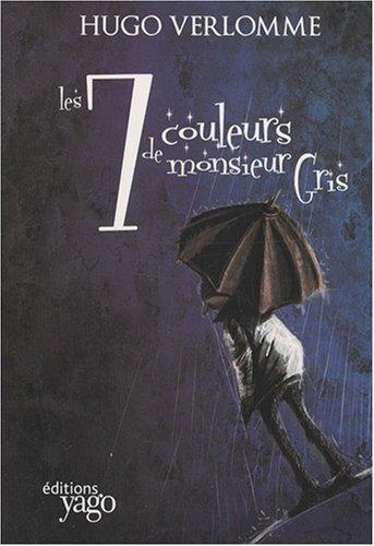 Les 7 couleurs de monsieur Gris