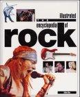 The illustrated encyclopedia of rock. The world's most comprehensive illustrated rock reference