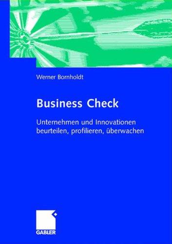 Business Check: Unternehmen und Innovationen beurteilen, profilieren, überwachen