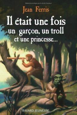 Il était une fois un garçon, un troll et une princesse...