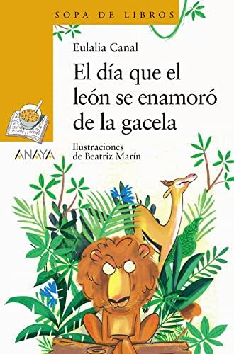 El día que el León se enamoró de la Gacela (LITERATURA INFANTIL - Sopa de Libros)