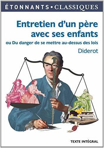 Entretien d'un père avec ses enfants ou Du danger de se mettre au-dessus des lois