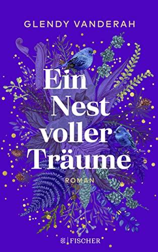 Ein Nest voller Träume: Roman | Ein emotionaler Roman, perfekt als Weihnachtsgeschenk