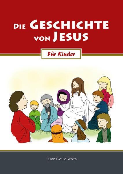 Die Geschichte von Jesus: Für Kinder - Mit über 90 Bildern zum Ausmalen