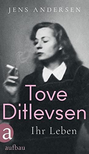 Tove Ditlevsen: Ihr Leben