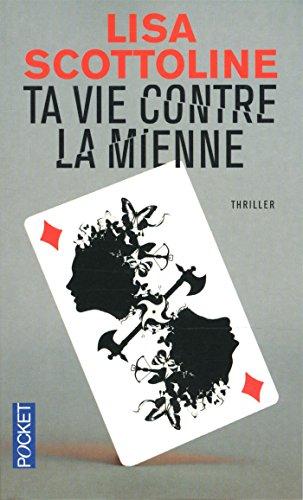 Ta vie contre la mienne