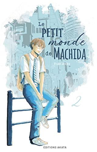 Le petit monde de Machida. Vol. 2