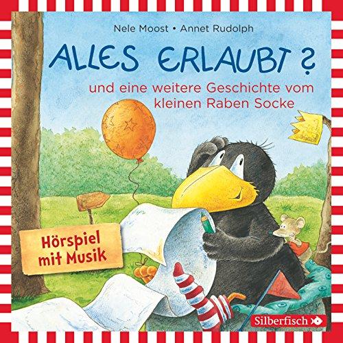 Alles erlaubt?: und eine weitere Geschichte vom kleinen Raben Socke: 1 CD (Kleiner Rabe Socke)