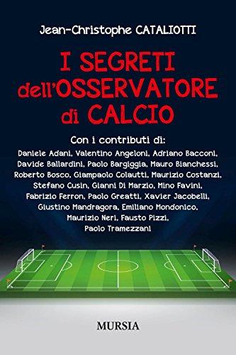 I segreti dell'osservatore di calcio