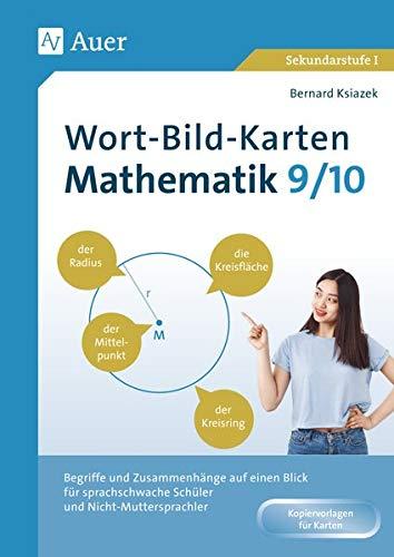 Wort-Bild-Karten Mathematik Klassen 9-10: Begriffe und Zusammenhänge auf einen Blick für sprachschwache Schüler und Nicht-Muttersprachler