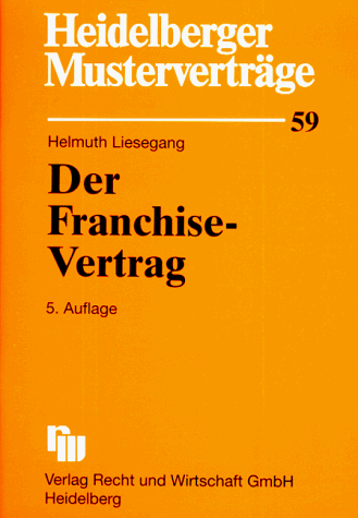 Heidelberger Musterverträge, H.59, Der Franchise-Vertrag