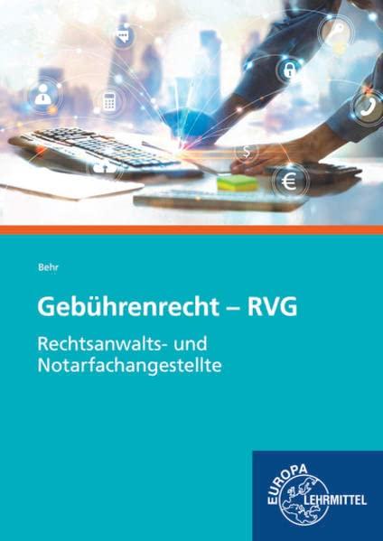 Gebührenrecht - RVG: Rechtsanwalts- und Notarfachangestellte