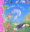 Da staunst du! : Wilde Tiere