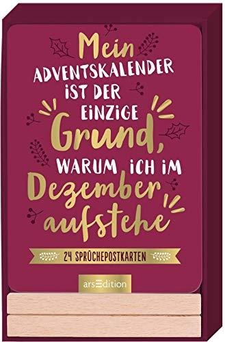 Mein Adventskalender ist der einzige Grund, warum ich im Dezember aufstehe.: 24 witzige Sprüche-Postkarten mit Holzständer