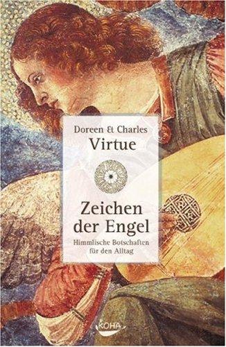 Zeichen der Engel:Himmlische Botschaften für den Alltag