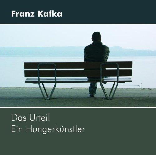 Das Urteil-Ein Hungerkünstler