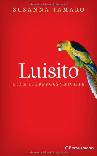 Luisito - eine Liebesgeschichte: Roman