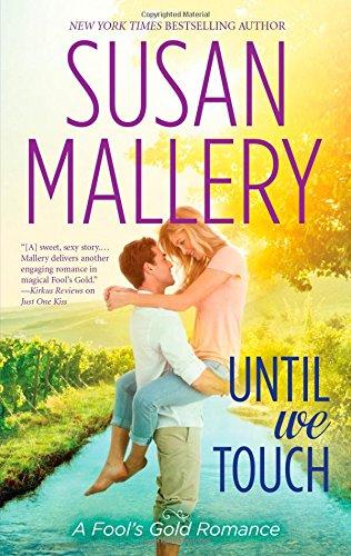 Until We Touch (Fool's Gold Romance)