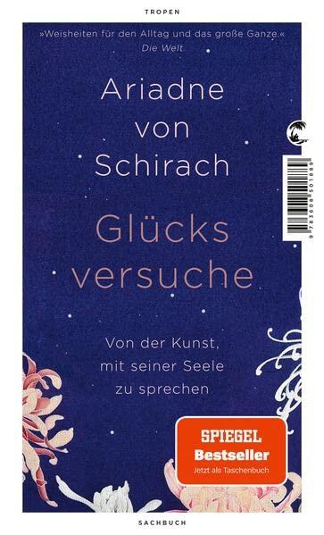 Glücksversuche: Von der Kunst, mit seiner Seele zu sprechen