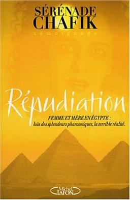 Répudiation : femme et mère en Egypte : loin des splendeurs pharaoniques, la terrible réalité