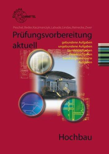 Prüfungsvorbereitung aktuell Hochbau: Zwischen- und Abschlussprüfung