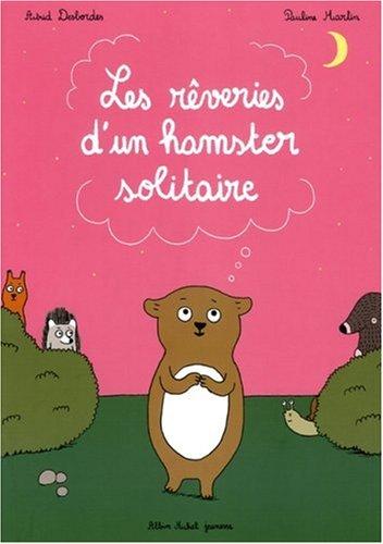 Les rêveries d'un hamster solitaire