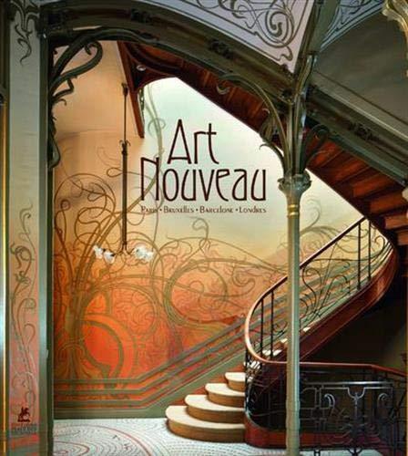 Art nouveau : Paris, Bruxelles, Barcelone, Londres