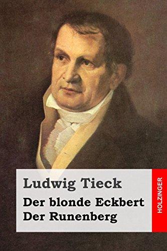 Der blonde Eckbert / Der Runenberg